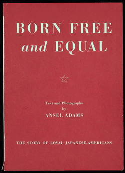 Ansel Adams's Born Free and Equal